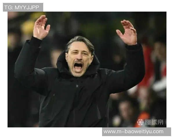 科瓦奇执教生涯前12场欧冠小组赛与联赛阶段不败成就历史第三人